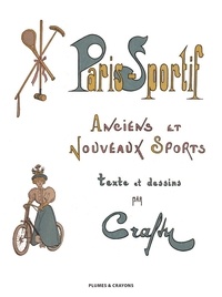  Crafty - Paris - Sportif. Anciens et nouveaux sports.