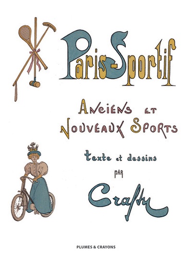 Paris sportif. Anciens et nouveaux sports