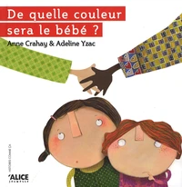 De quelle couleur sera le bébé ?