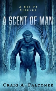  Craig A. Falconer - A Scent Of Man - Sci-Fi Sizzlers, #8.