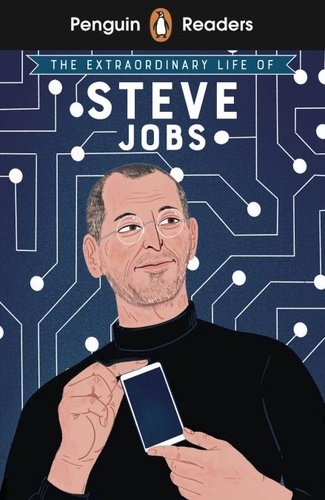 Craig Barr-Green - Penguin Readers Level 2: The Extraordinary Life of Steve Jobs (ELT Graded Reader).