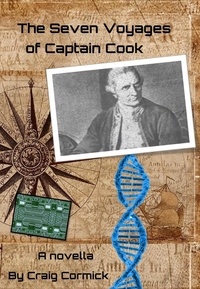  Craig Cormick - The Seven Voyages of Captain Cook.