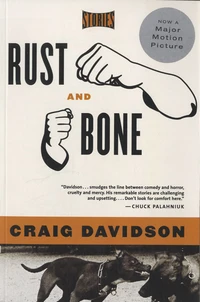 Rust and Bone : Stories