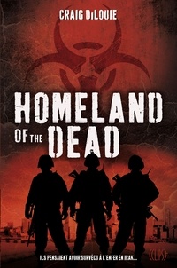 Craig Di Louie - Homeland of the dead.