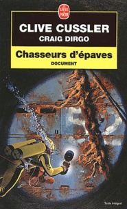 Craig Dirgo et Clive Cussler - Chasseurs D'Epaves.