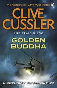 Craig Dirgo et Clive Cussler - Golden Buddha - Oregon Files #1.