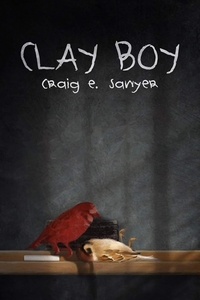  Craig E. Sawyer - Clay Boy.