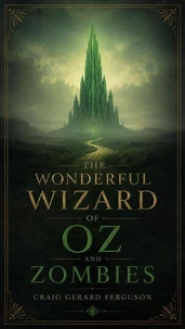 Wonderful Wizard of Oz and Zombies