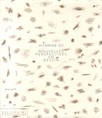 Craig Garrett - Vitamine D2 - Nouvelles perspectives en dessin.