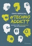 Craig Groeschel - #Technoaddict ? - Comment vivre intelligemment avec un smartphone.