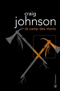 Craig Johnson - Le camp des morts.