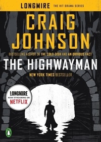 Craig Johnson - The Highwayman - A Longmire Story.