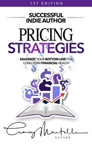 Pricing Strategies: Maximize your bottom line for long-term financial health