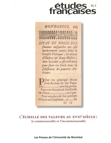 Craig Moyes et Thomas Pavel - Études françaises. Volume 45, numéro 2, 2009 - L'échelle des valeurs au XVIIe siècle : le commensurable et l'incommensurable.