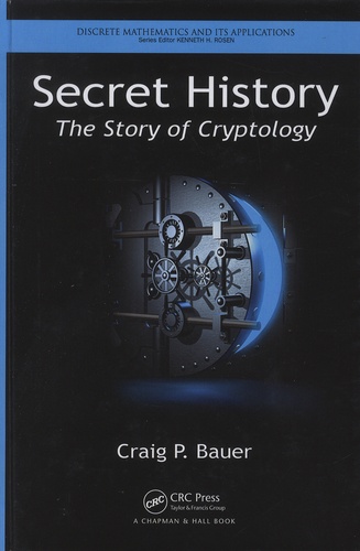 Craig-P Bauer - Secret History - The Story of Cryptology.
