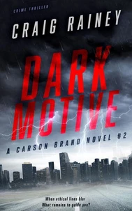 Dark Motive - A Carson Brand Action Thriller