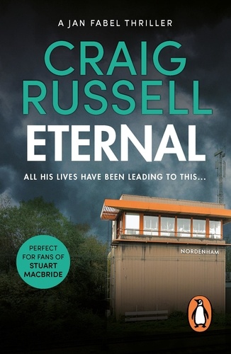 Craig Russell - Eternal - (Jan Fabel: book 3): a brutal and breathtakingly ingenious thriller you won’t be able to forget….