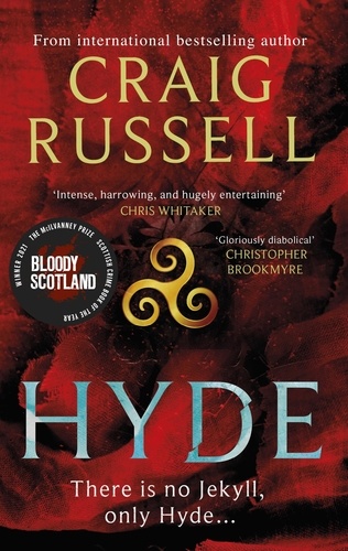 Hyde: WINNER OF THE 2021 McILVANNEY PRIZE FOR BEST CRIME BOOK OF THE YEAR. WINNER OF THE 2021 McILVANNEY AWARD &amp; a thrilling Gothic masterpiece from the internationally bestselling author