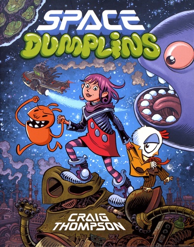 Craig Thompson - Space Dumplins.