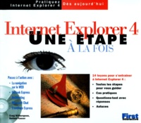 Craig Witherspoon et Barbara Kasser - Internet Explorer 4. Une Etape A La Fois, Avec Cd-Rom.