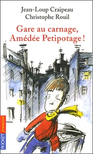 Gare au carnage, Amédée Petitpotage !