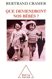Que Deviendront Nos Bebes ?