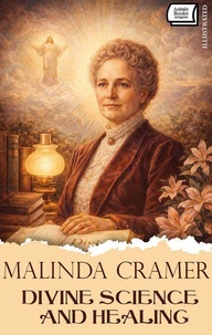 Divine Science and Healing. Illustrated