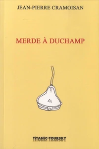Merde à Duchamp