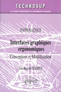 Interfaces Graphiques Ergonomiques. Conception Et Modelisation
