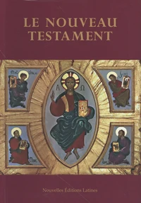 Le Nouveau Testament de Notre-Seigneur Jésus-Christ