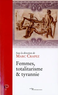 Femmes, totalitarisme et tyrannie