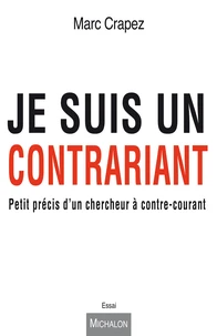 Je suis un contrariant