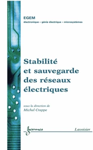 Stabilite Et Sauvegarde Des Reseaux Electriques (Traite Egem, Serie Genie Electrique)