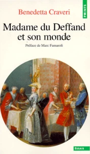 Madame du Deffand et son monde