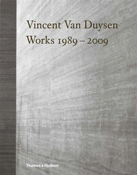 Vincent Van Duysen : Works 1989-2009