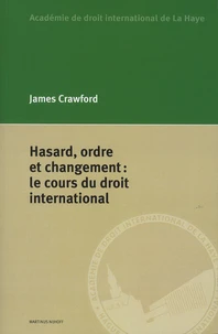 Hasard, ordre et changement : le cours du droit international