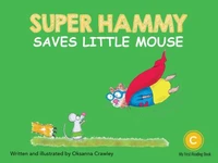 Super Hammy Saves Little Mouse