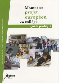  CRDP Aquitaine - Monter un projet européen en collège - Guide pratique.
