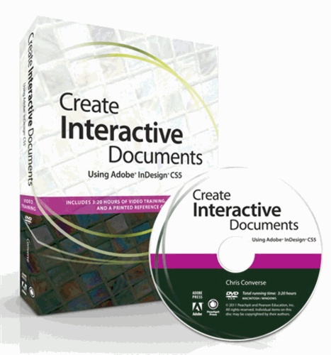Create Interactive Documents Using Adobe InDesign CS5.