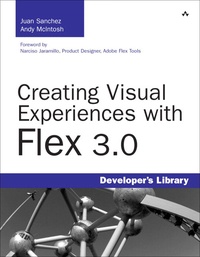 Creating Visual Experiences with Flex 3.0.