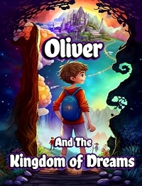  Creative Dream - Oliver and the Kingdom of Dreams.