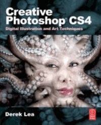 Creative Photoshop CS4 - Digital Illustration and Art Techniques.