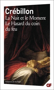 La nuit et le moment (suivi de) Le hasard du coin du feu