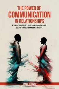 The power of communication in relationships