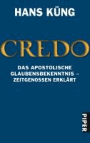 Credo - Das Apostolische Glaubensbekenntnis - Zeitgenossen erklärt.