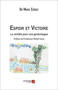 Espoir et Victoire - le comble pour une gynécologue