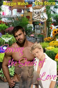 Sowing The Seeds Of Love Eternal Flames Maddox 5