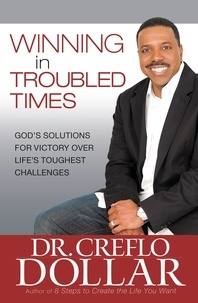 Creflo Dollar - Winning in Relationships - Section Two from Winning In Troubled Times.