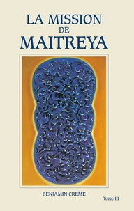 La mission de Maitreya