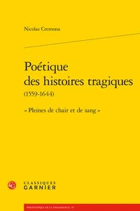 Poétique des histoires tragiques (1559-1644)
